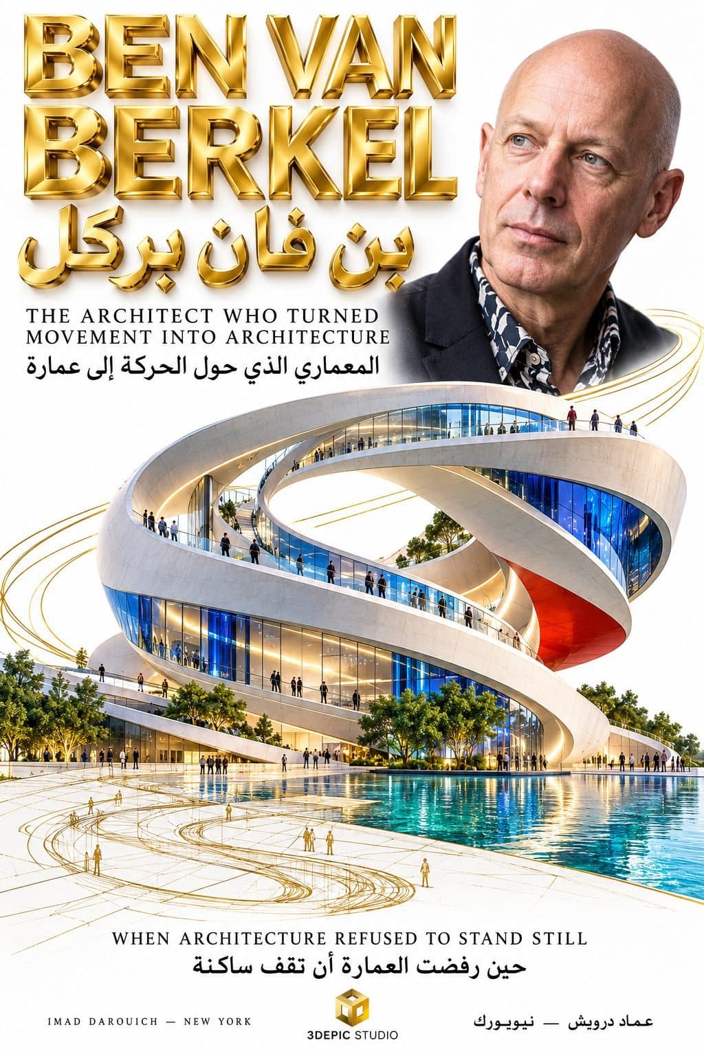 Ben van Berkel: The Architect Who Turned Movement into Architecture