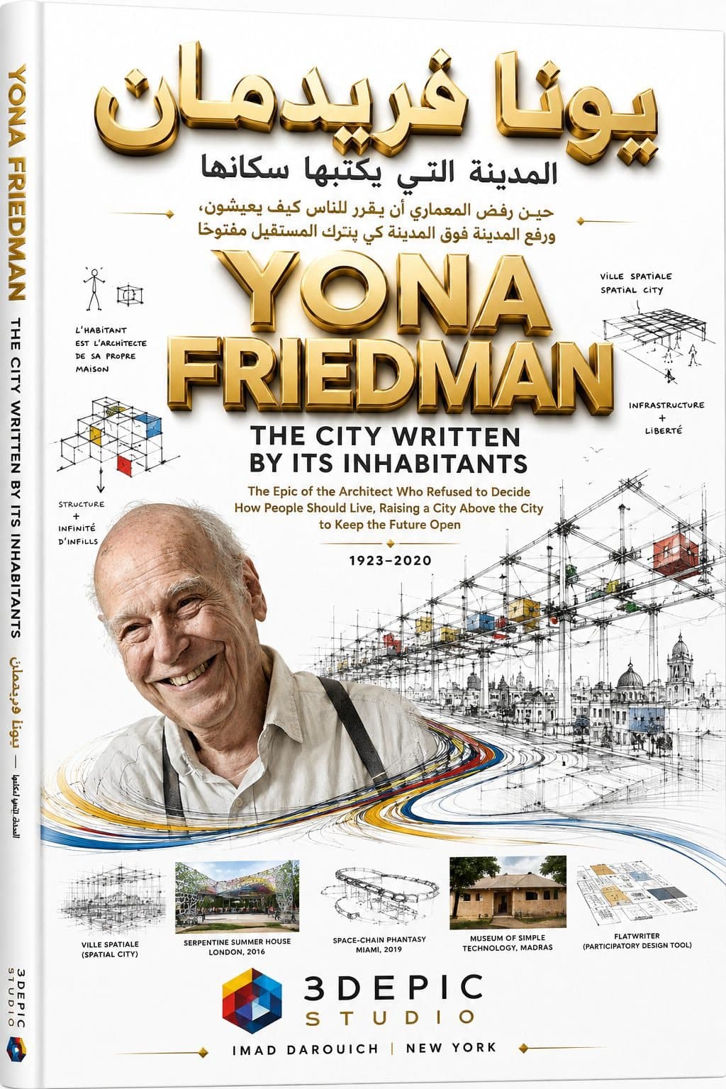 Yona Friedman: The City Written by Its Inhabitants